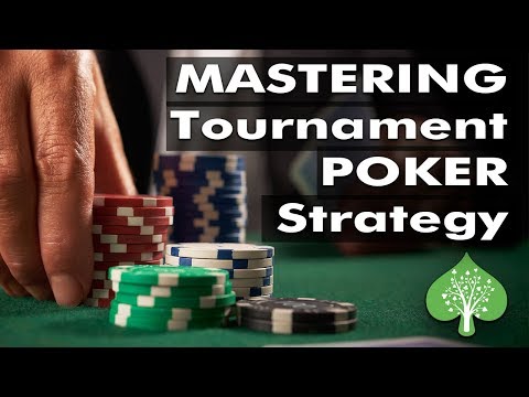 Mastering Tournament Poker Strategy