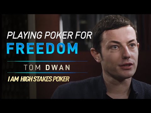 Playing Poker Gave Tom Dwan Freedom