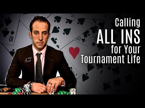 Tournament Poker Strategy: Calling ALL Ins for Your Tournament Life